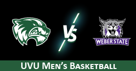 UVU Men's BB vs Weber