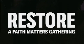 Restore Faith Matters
