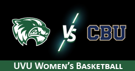 UVU Women's BB vs CBU